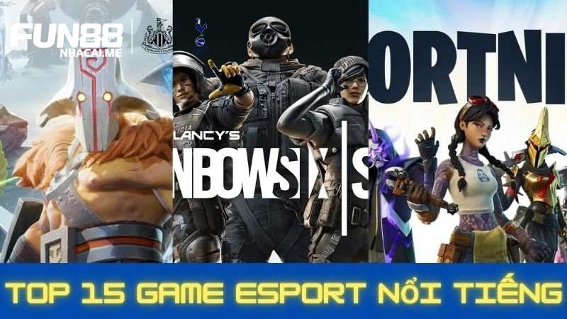 top trò chơi E Sports được quan tâm nhất