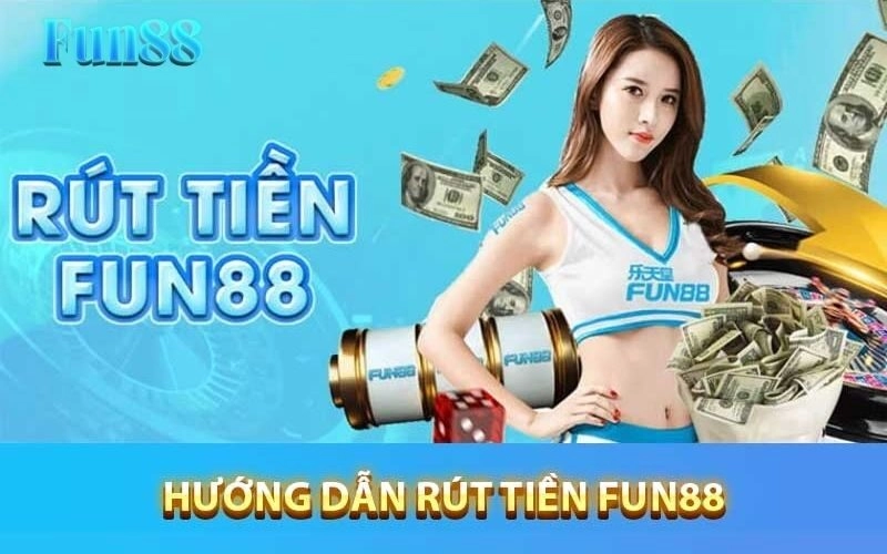 Rút Tiền Fun88